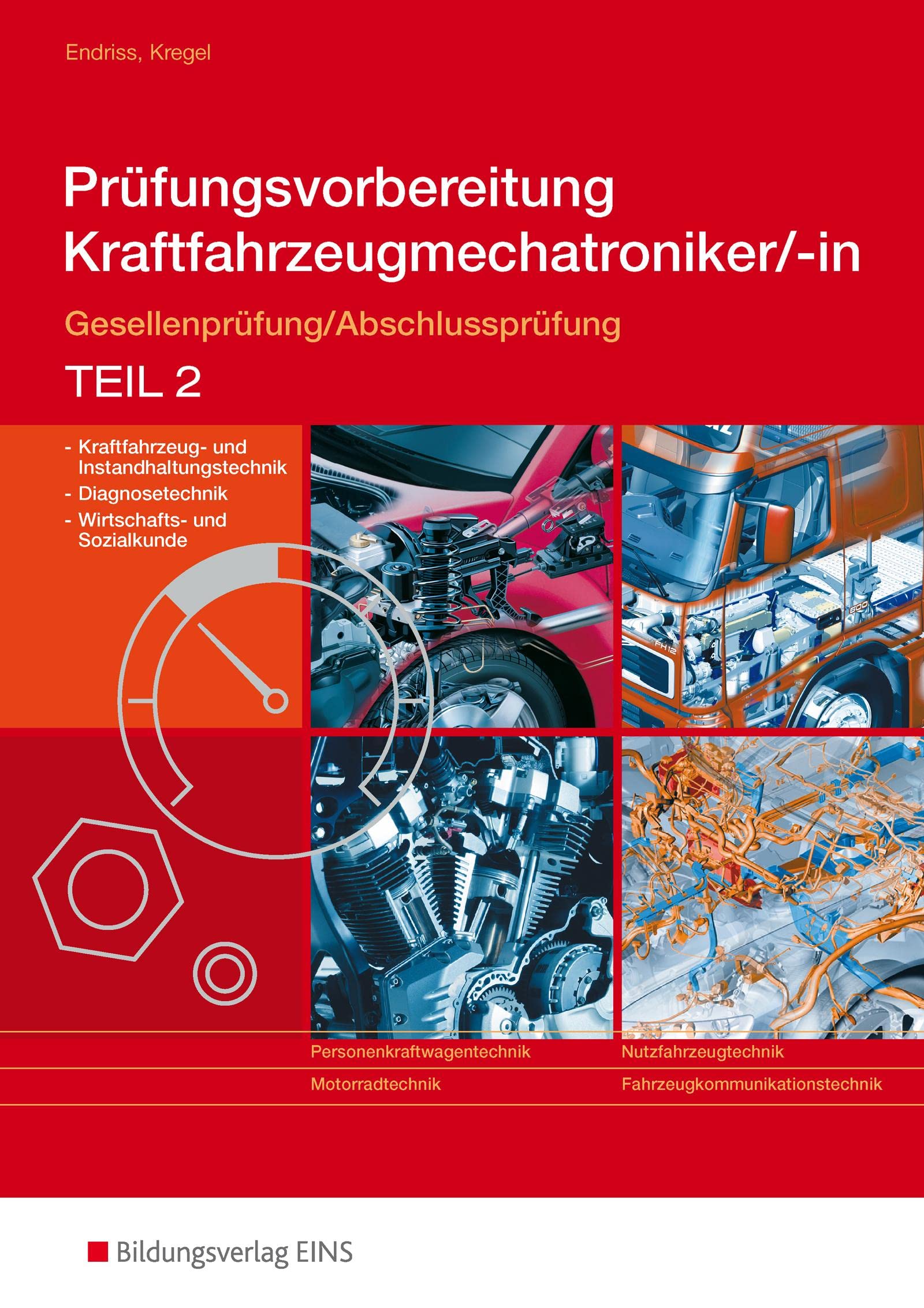 Prüfungsvorbereitung Kraftfahrzeugmechatroniker/-in 2 Study Guides