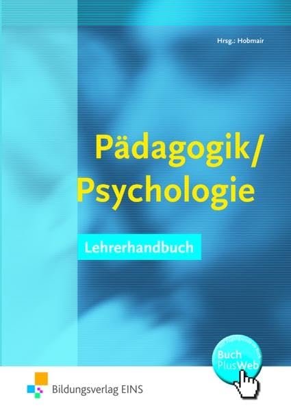 Pädagogik/Psychologie für die berufliche Oberstufe: Lehrerhandbuch - mit online Zusatzmaterial! Lehrerhandbuch Learning & Reference