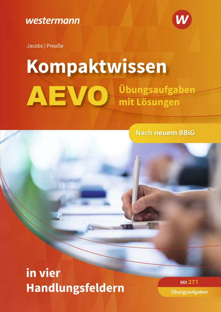 Kompaktwissen AEVO in vier Handlungsfeldern. Übungsaufgaben mit Lösungen Business, Finance & Career
