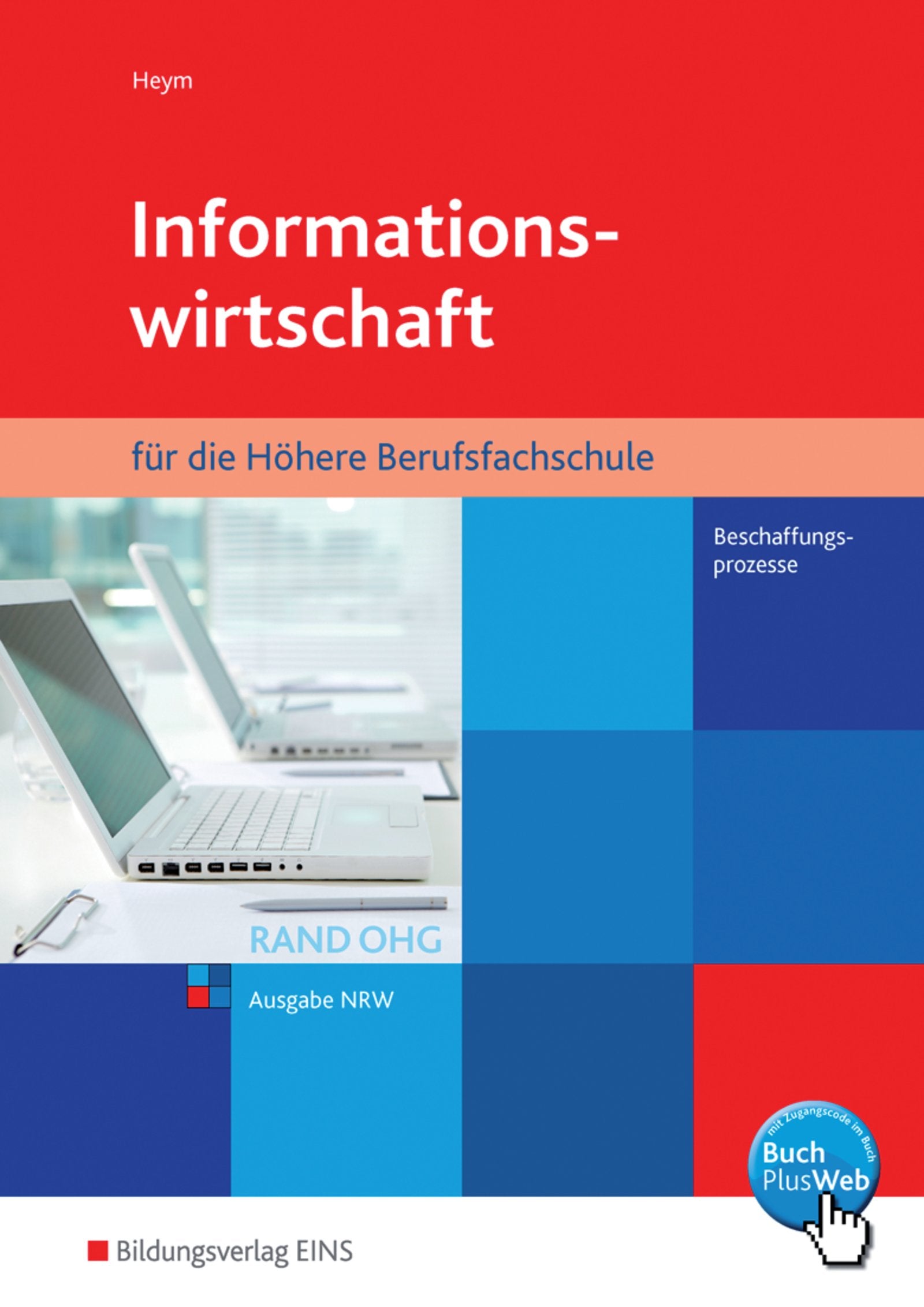 Informationswirtschaft RAND OHG für die Höhere Berufsfachschule Study Guides