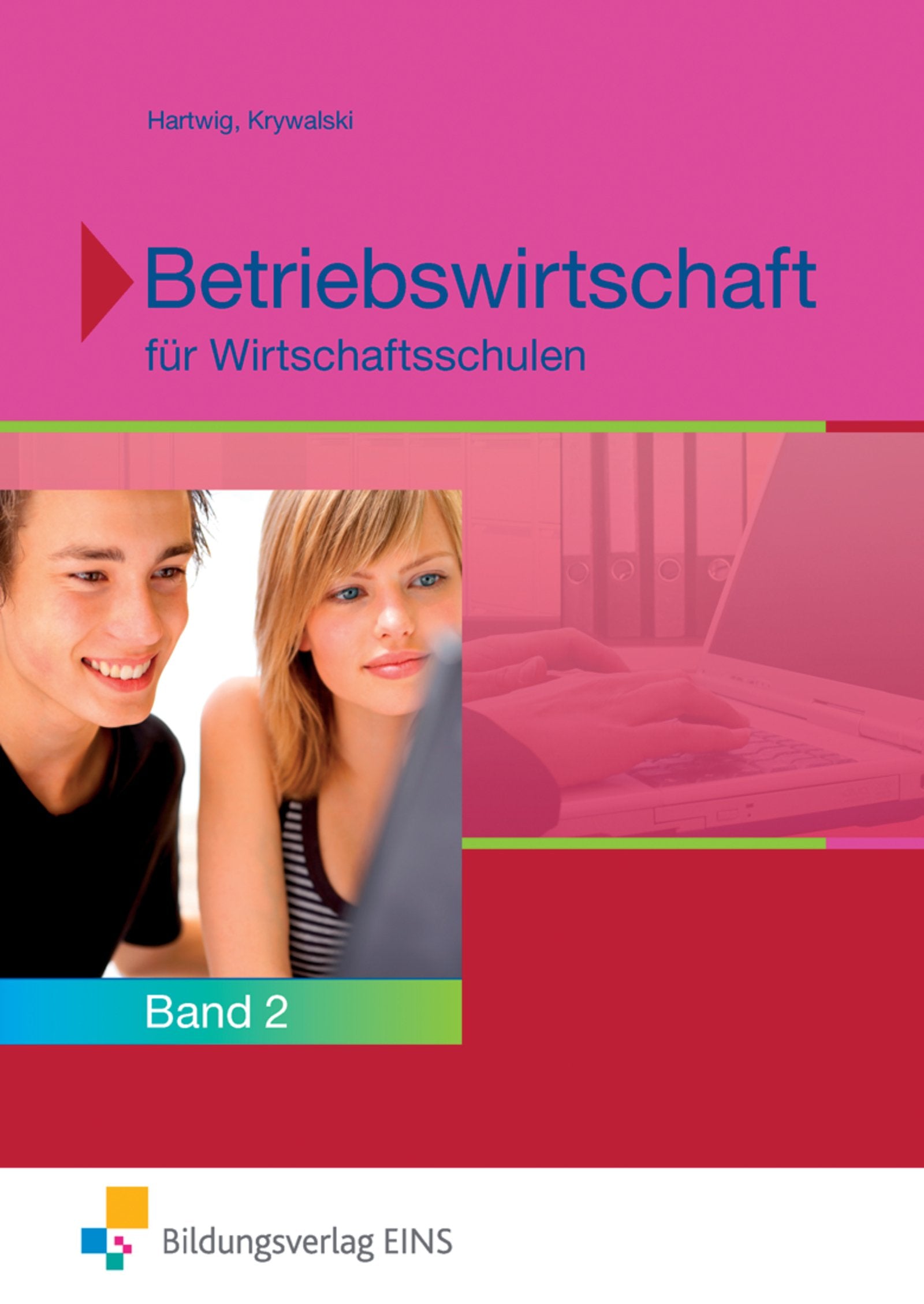 Betriebswirtschaft für Wirtschaftsschulen 2. Bayern Business, Finance & Career