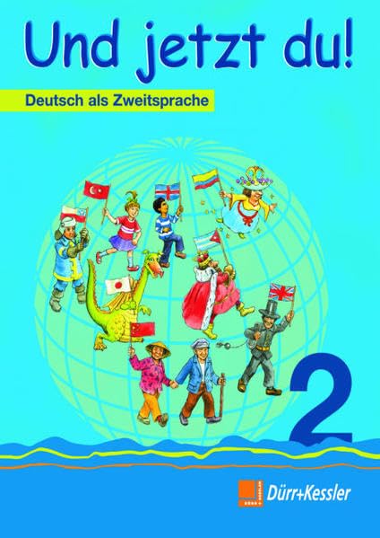 Und jetzt du! 2: Deutsch als Zweitsprache Schülerbuch: Deutsch als Zweitsprache / Schülerbuch 2 (Und jetzt du!: Deutsch als Zweitsprache) Study Guides