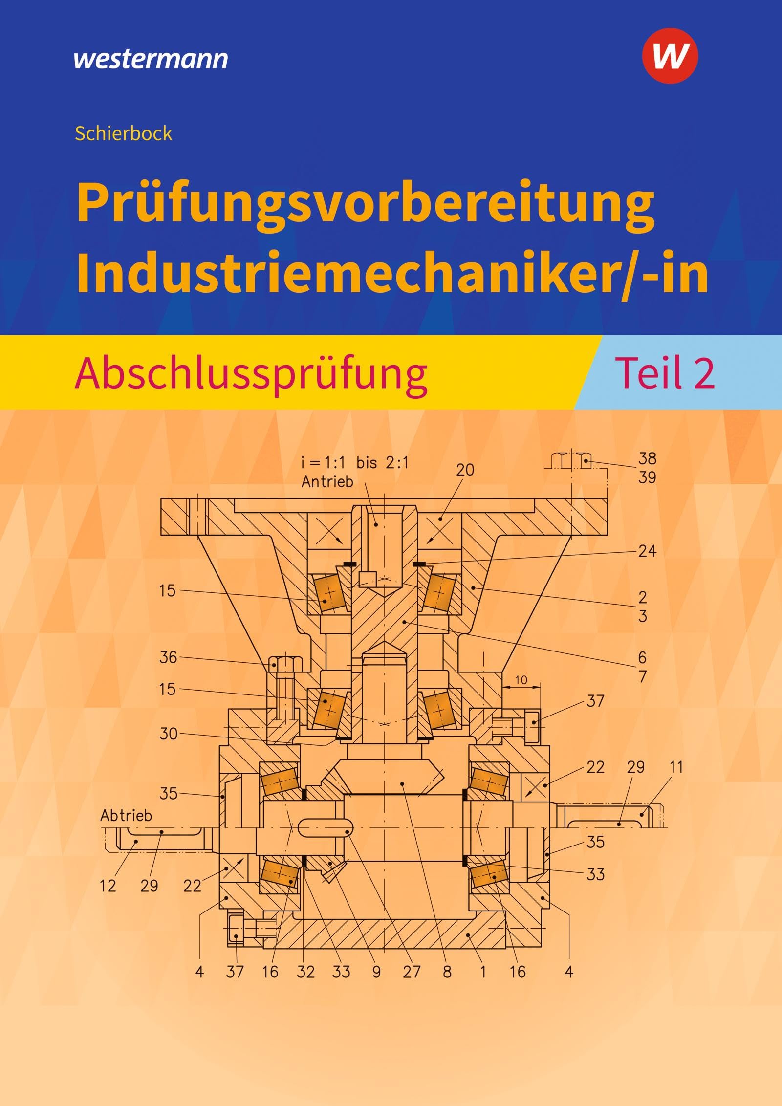 Prüfungsvorbereitung Industriemechaniker/-in: Abschlussprüfung Teil 2 Business, Finance & Career