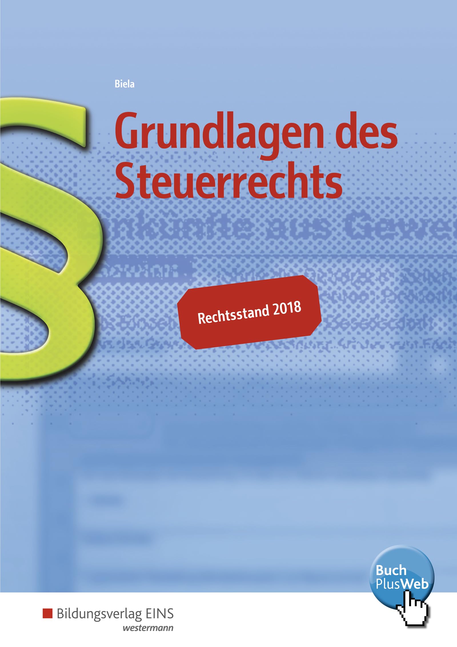Grundlagen des Steuerrechts: Schülerband Law