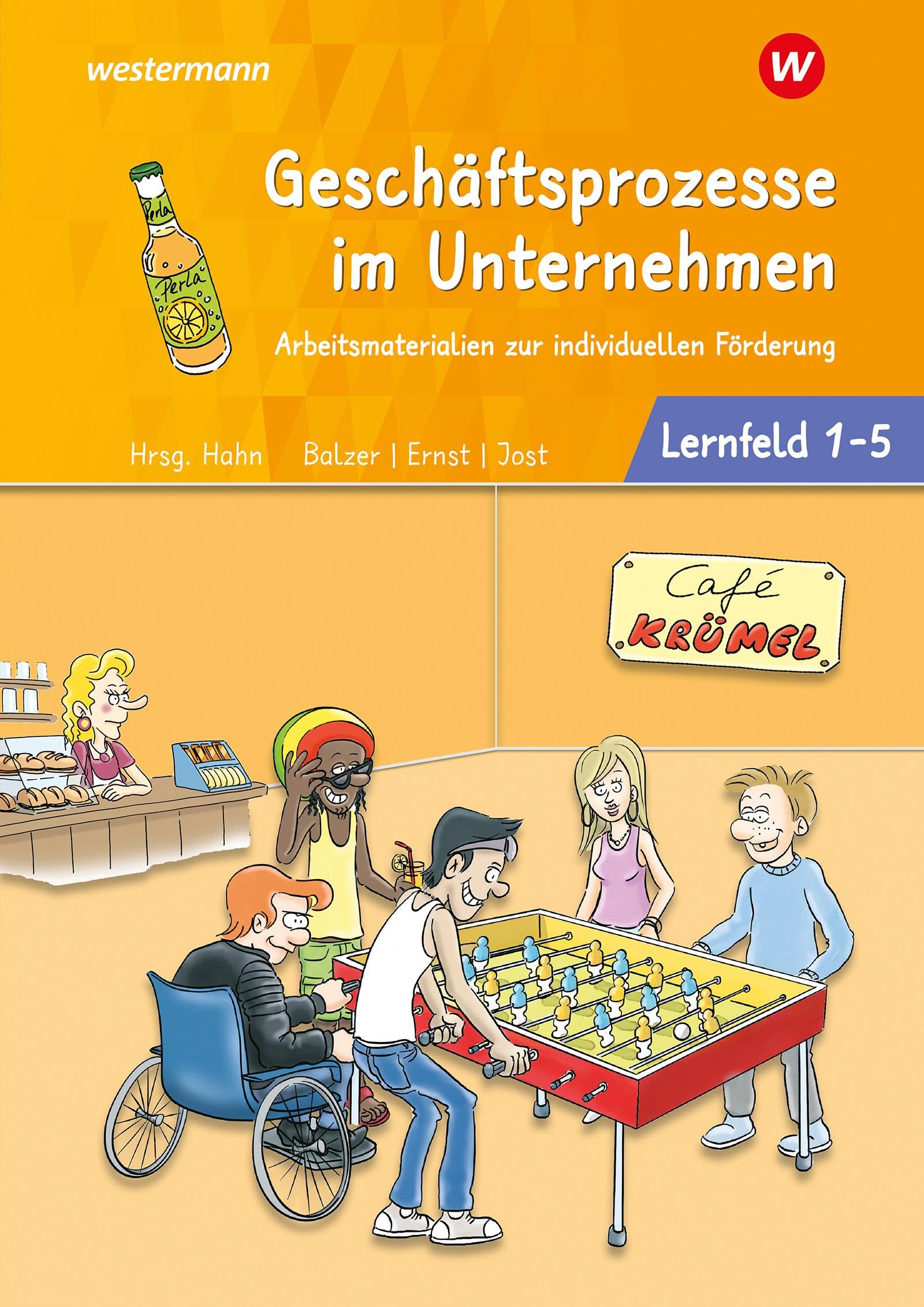 Café Krümel. Lernfelder 1-5: Arbeitsbuch Business, Finance & Career