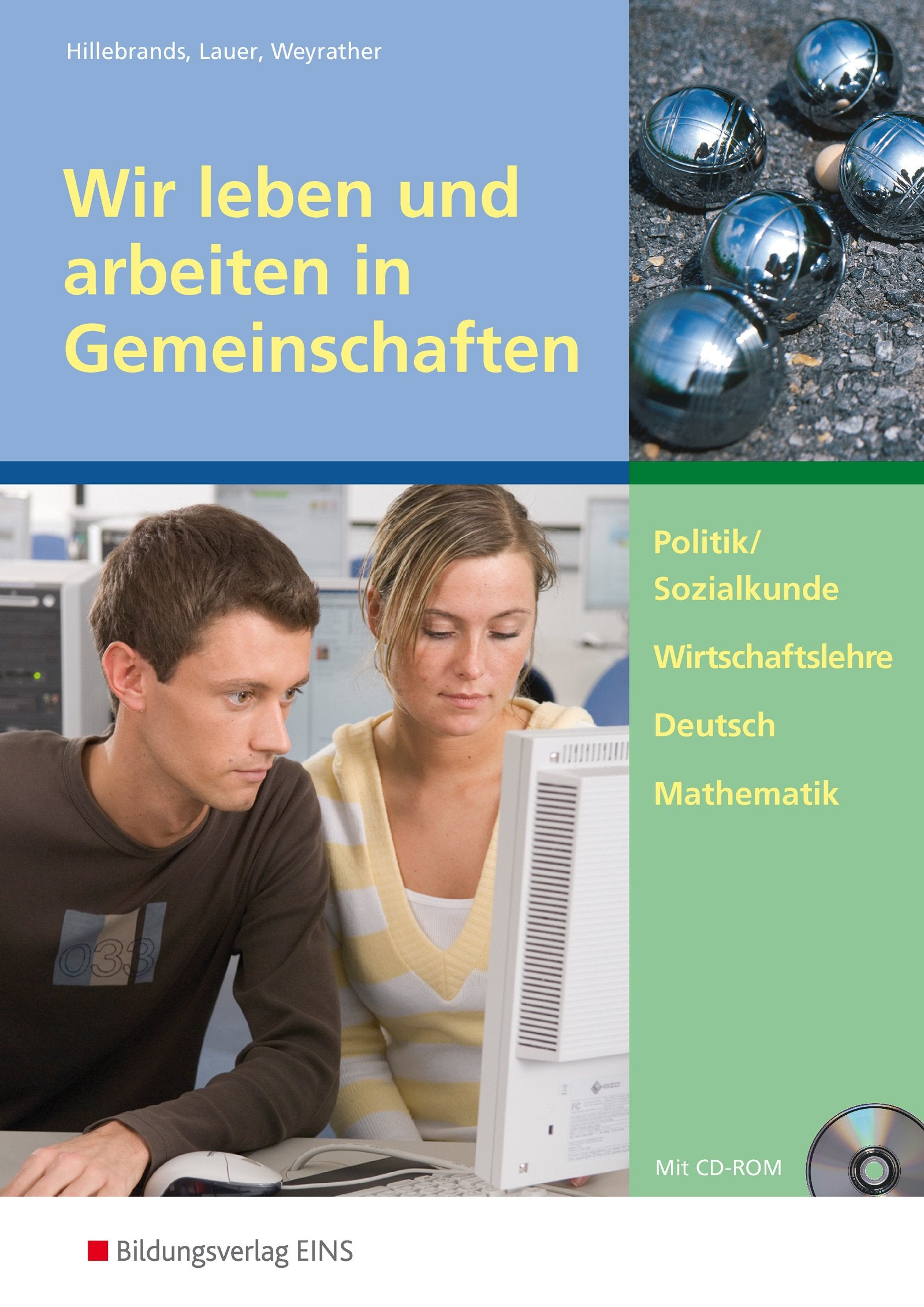 Wir leben und arbeiten in Gemeinschaften: Politik/Sozialkunde, Wirtschaftslehre, Deutsch, Mathematik Arbeitsheft Study Guides