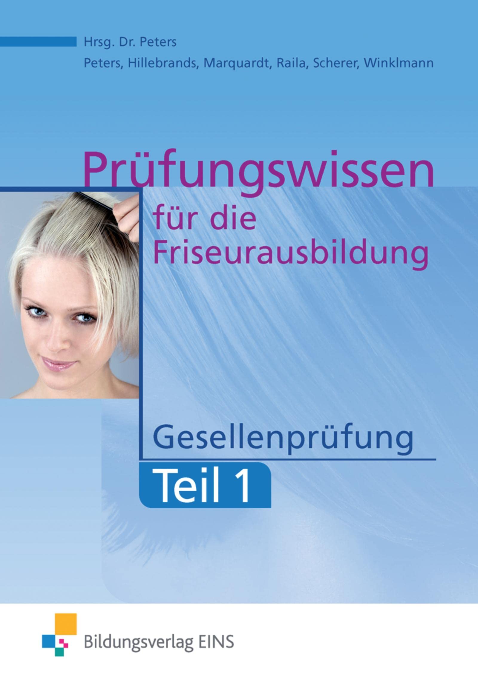 Prüfungswissen Friseurausbildung. Gesellenprüfung Teil 1 Aufgabenband Study Guides