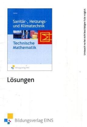 Sanitär - Heizung- Klima, Technische Mathematik, Lösungen, 1 CD-ROM Für Windows 2000 SP4/Vista/XP Learning