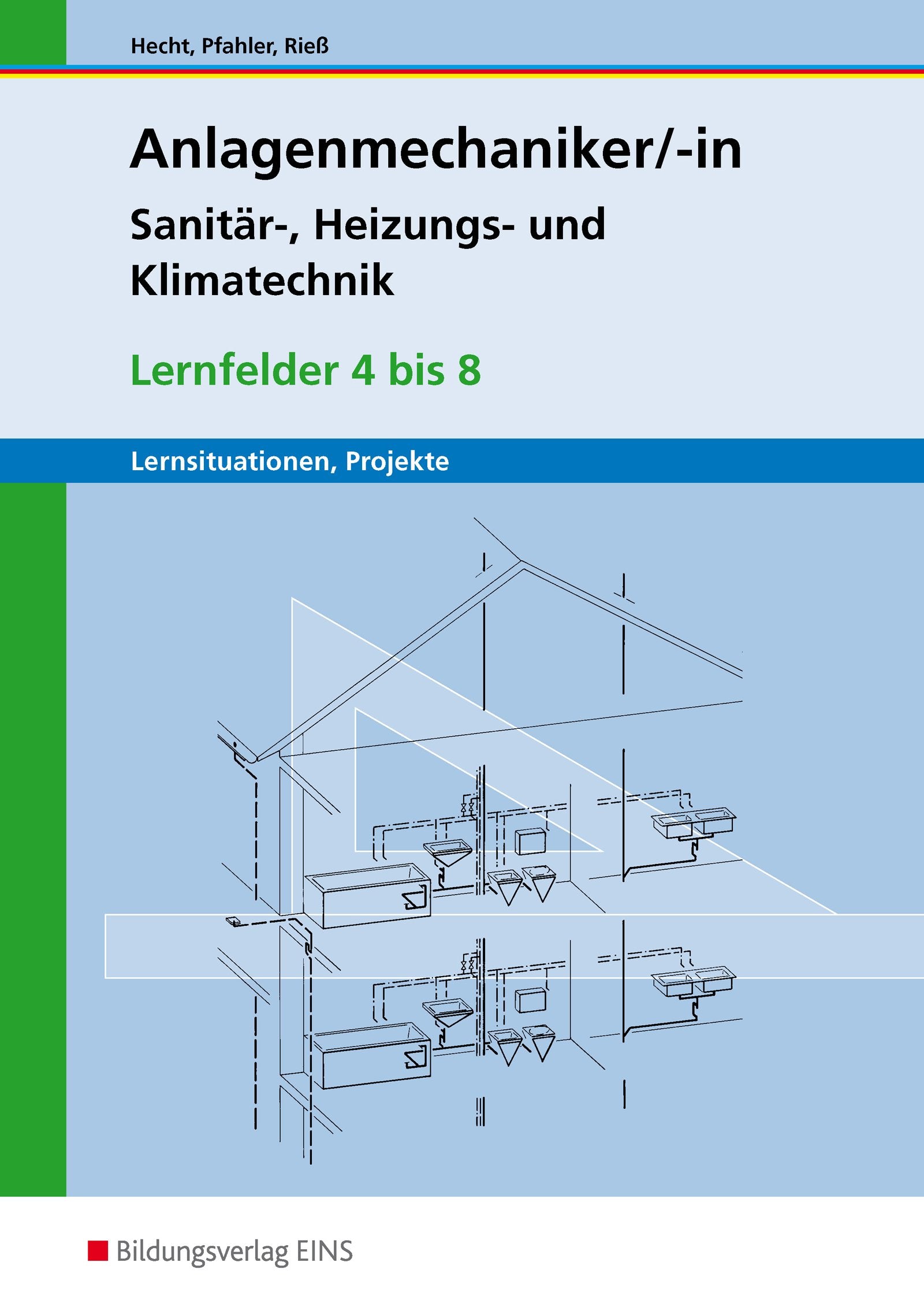 Anlagenmechaniker. Lernfelder 4 - 8. Arbeitsheft Business, Finance & Career