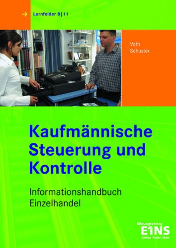 Informationshandbuch Einzelhandel. Kaufmännische Steuerung und Kontrolle: LF 8, 11 Study Guides