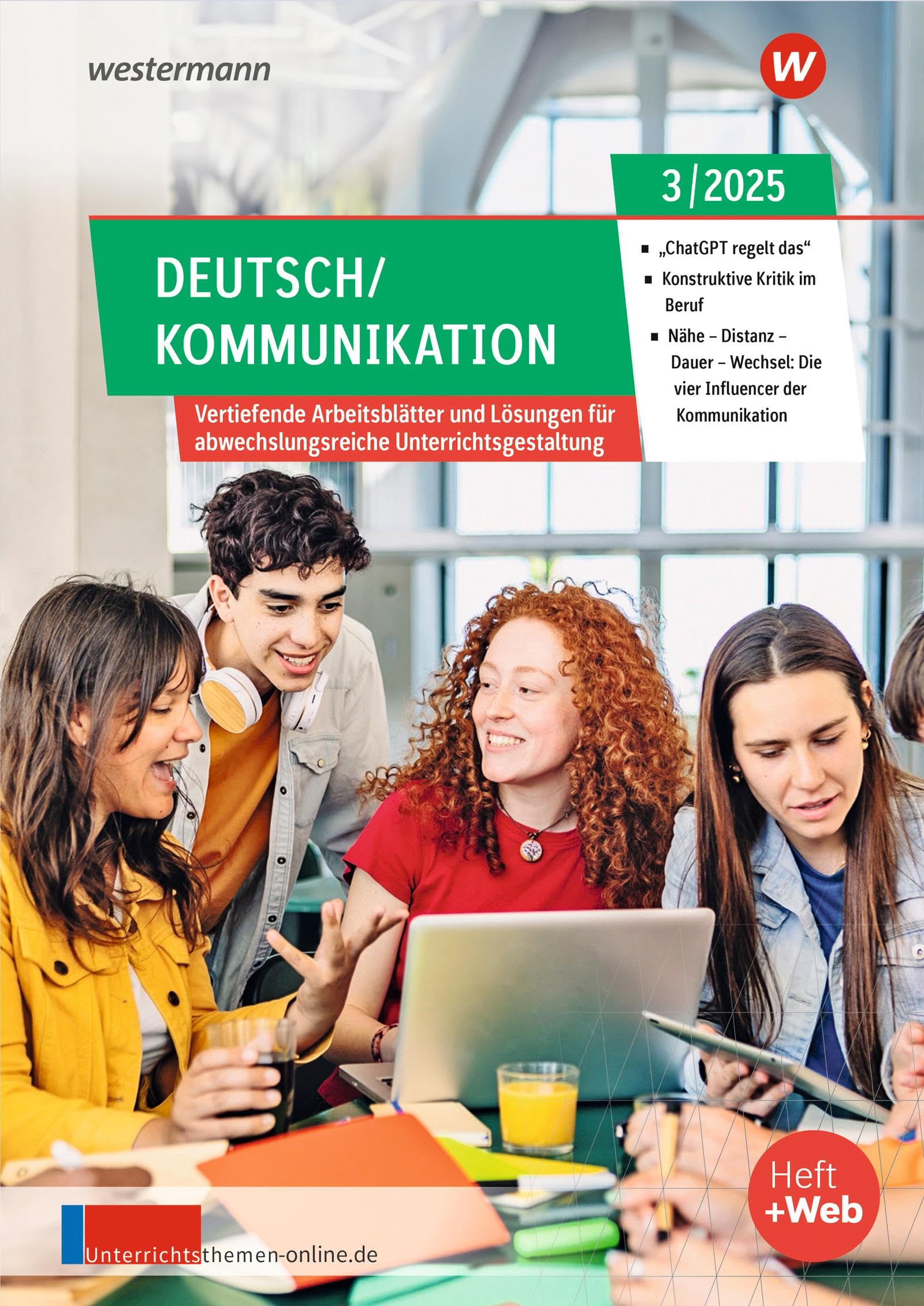 Unterrichtsthemen Deutsch/Kommunikation. Arbeitsblätter für Ihren Unterricht Ausgabe 3/2025 Study Guides