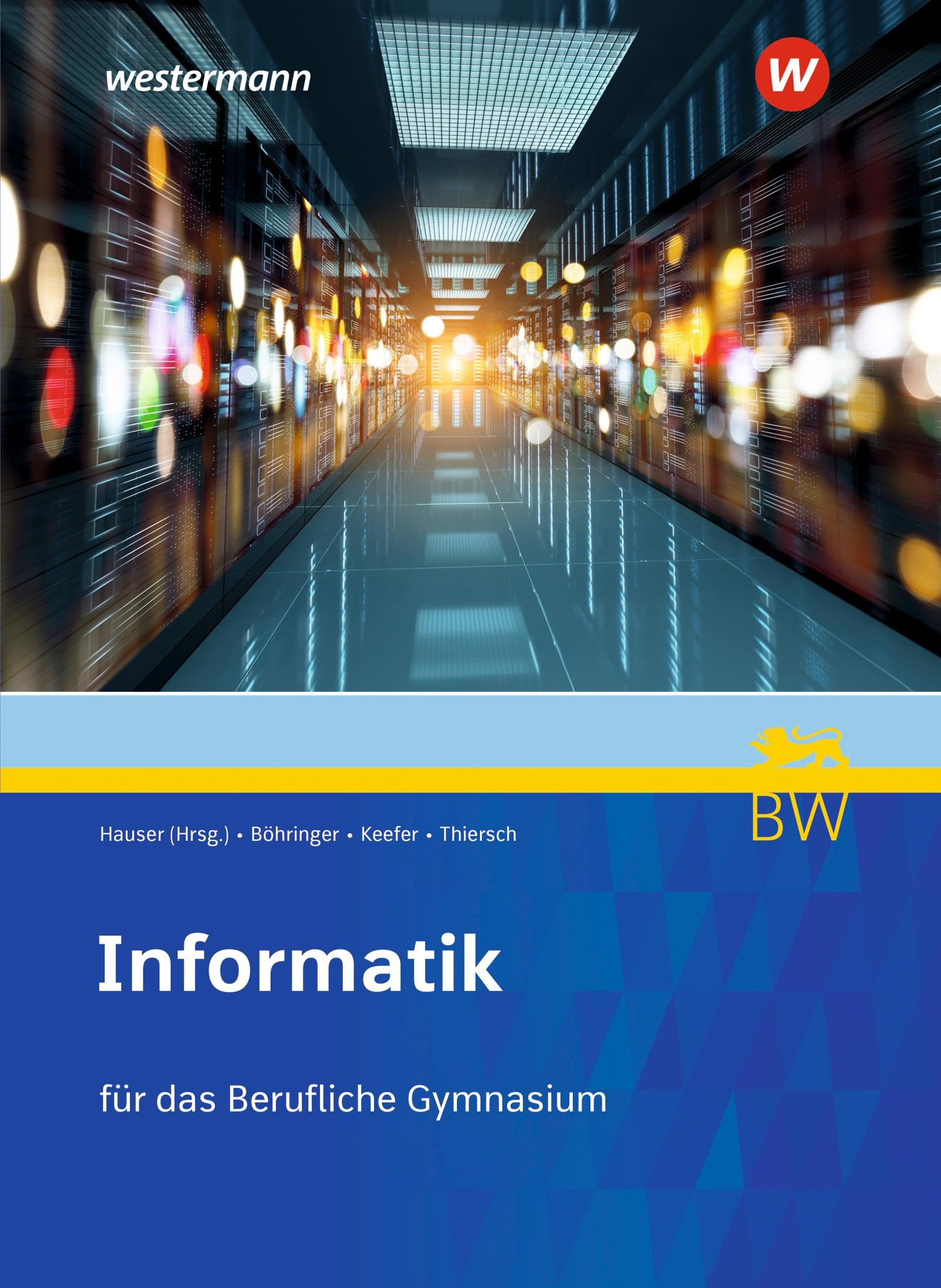 Informatik für Berufliche Gymnasien in Baden-Württemberg Business, Finance & Career