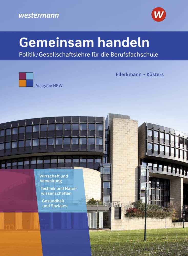 Gemeinsam handeln: Politik / Gesellschaftslehre für die Berufsfachschule - Ausgabe NRW Schülerband Study Guides
