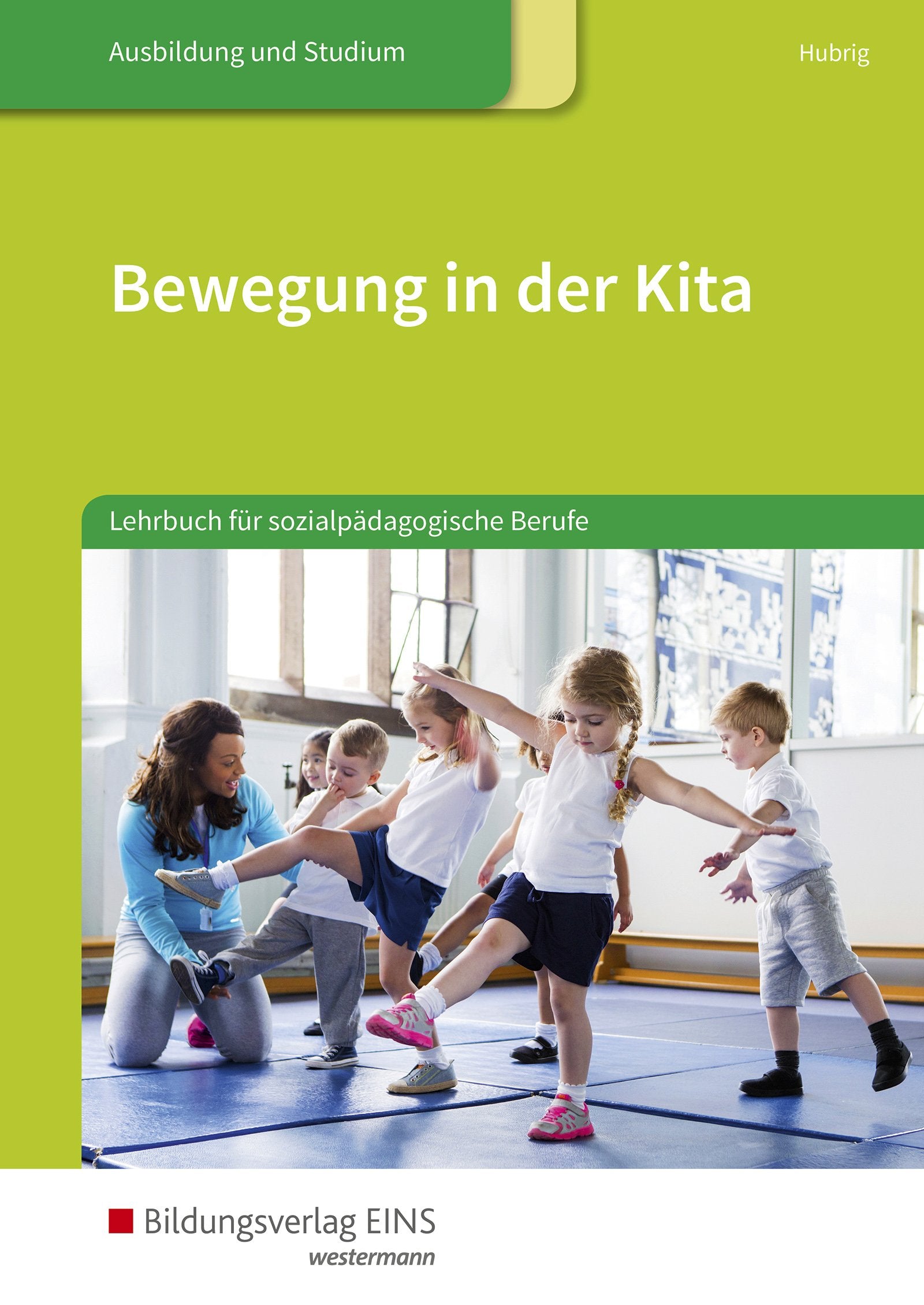 Bewegung in der Kita. Schülerband Study Guides