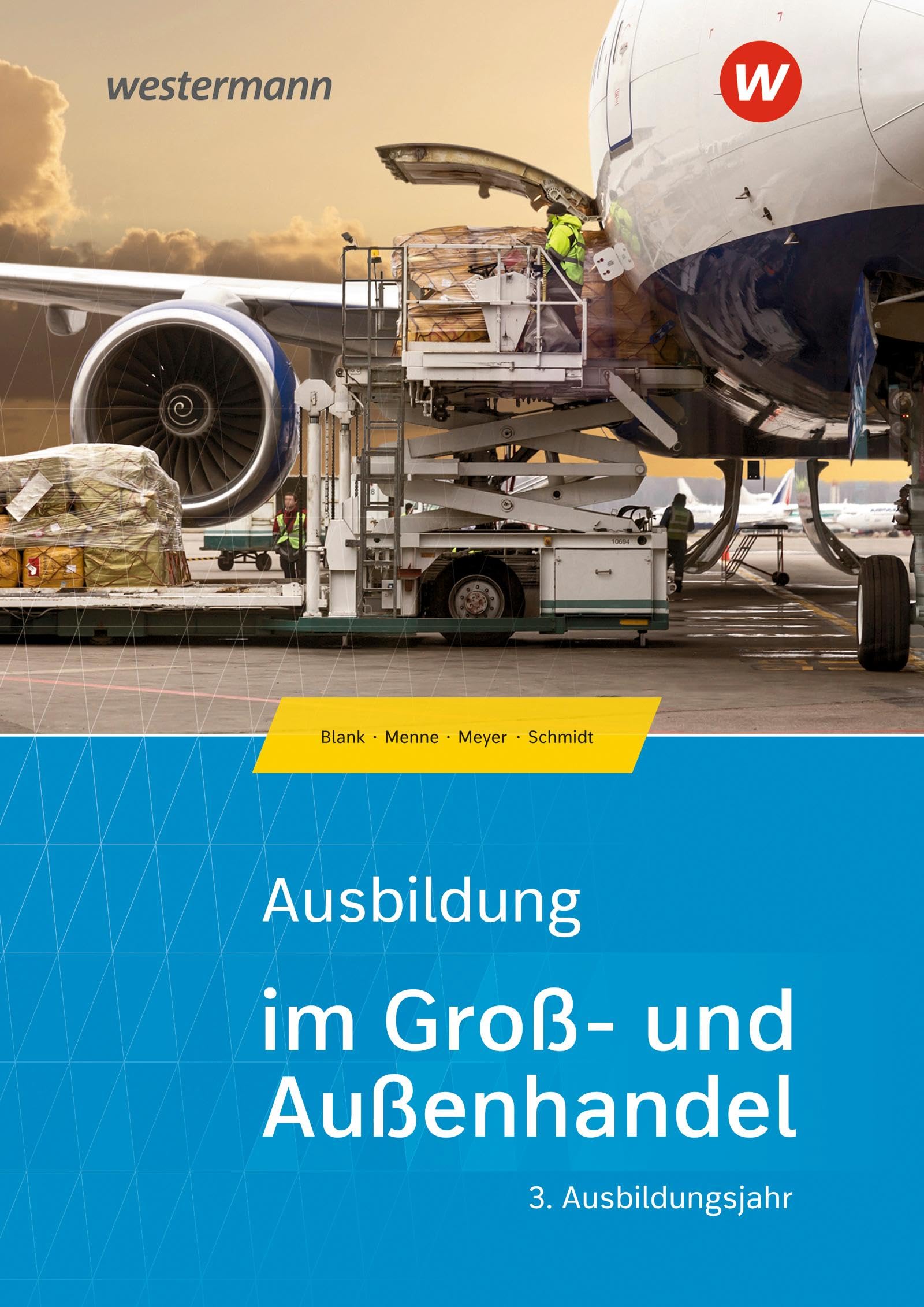 Ausbildung im Groß- und Außenhandel. 3. Ausbildungsjahr. Schulbuch Study Guides
