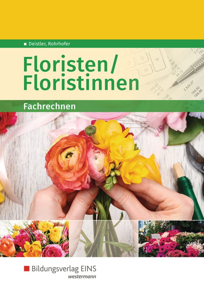 Floristen / Floristinnen: Fachrechnen Schulbuch Study Guides