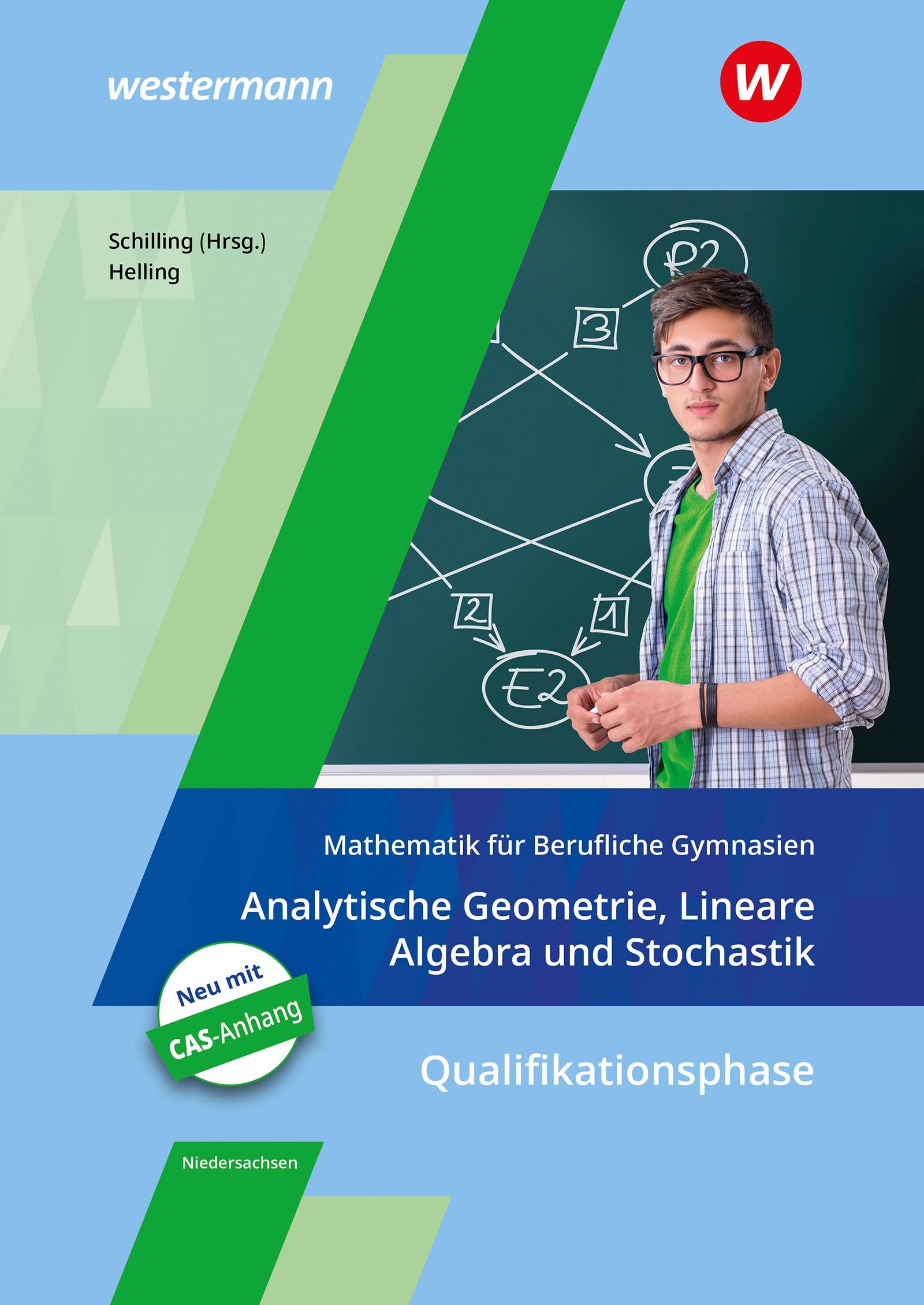Mathematik für Berufliche Gymnasien. Analytische Geometrie, Lineare Algebra und Stochastik. Schulbuch. Kerncurriculum 2018. Niedersachsen Business, Finance & Career