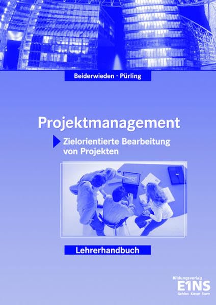 Projektmanagement. Materialienband: Zielorientierte Bearbeitung von Projekten book