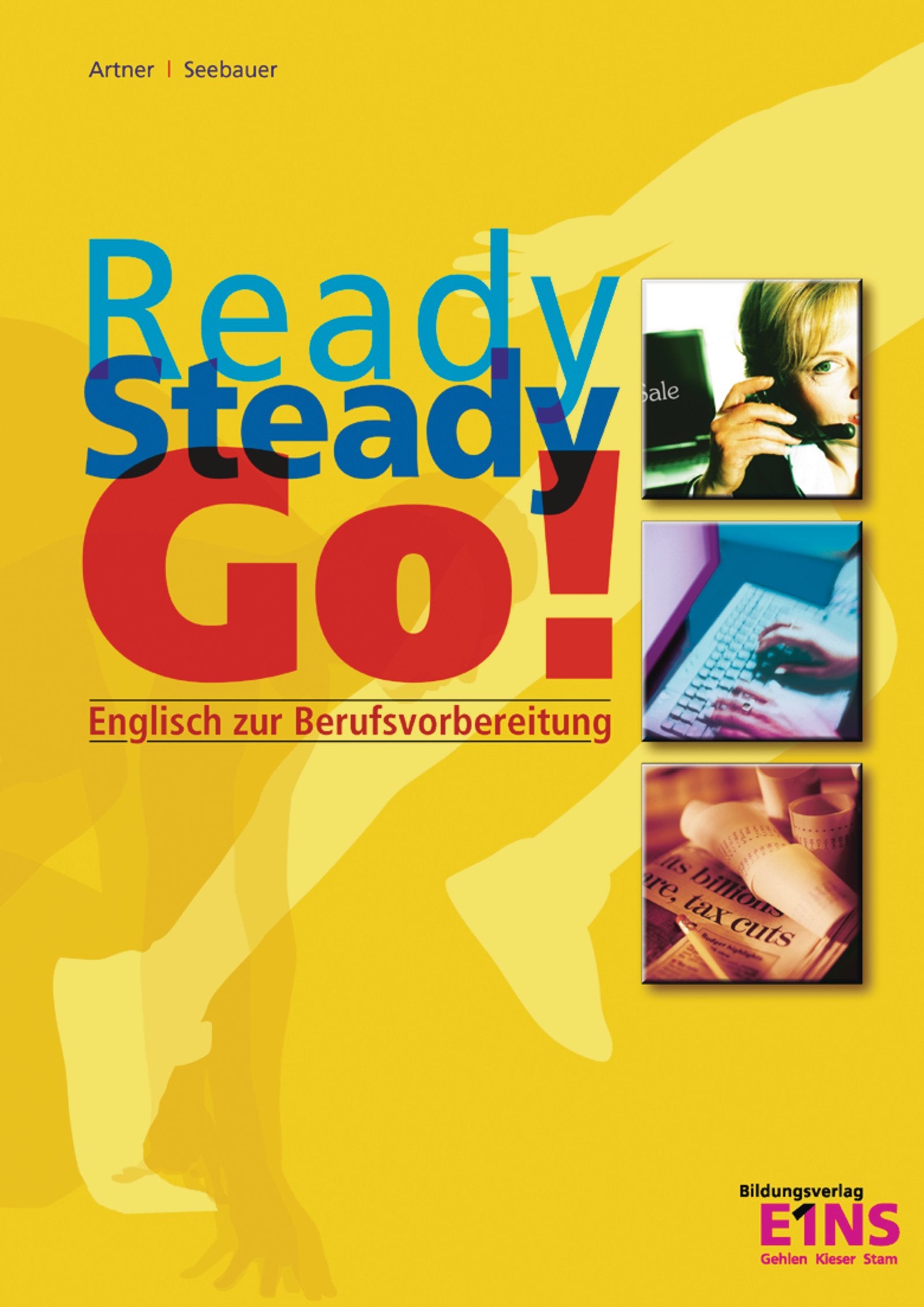 Ready Steady Go / Ready - Steady - Go: Englisch zur Berufsvorbereitung: Englisch zur Berufsvorbereitung / Schülerband Study Guides Books