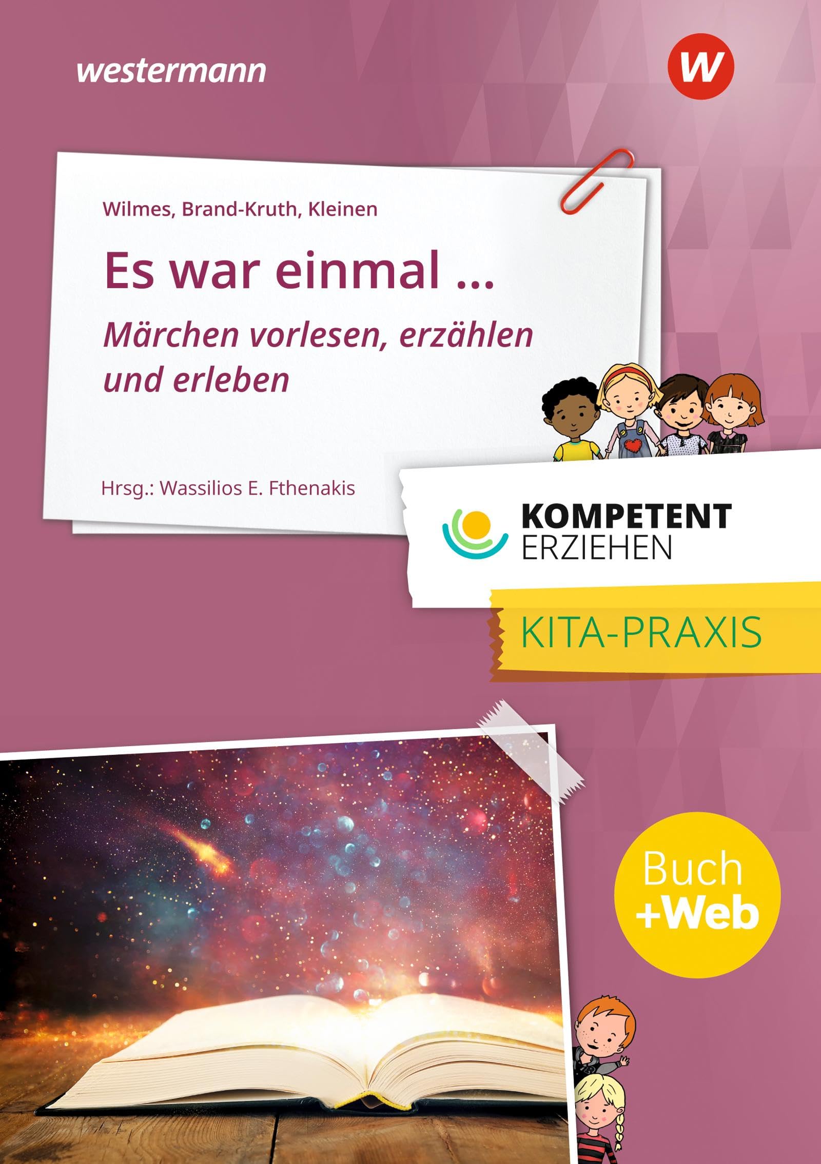 Kompetent erziehen. Es war einmal - Märchen erzählen: Praxisband Study Guides
