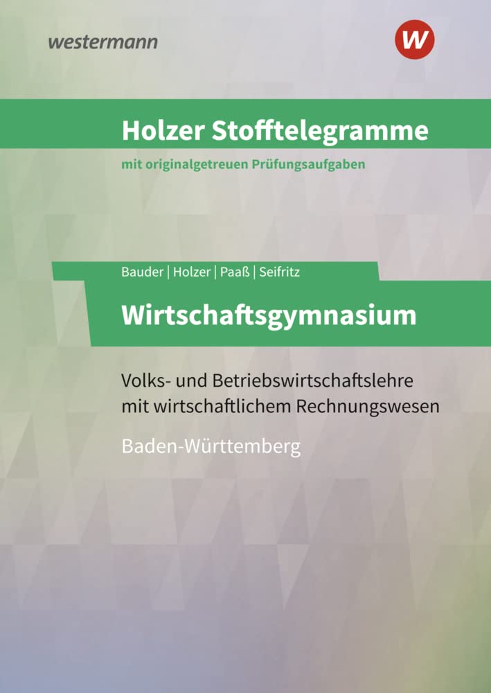 Holzer Stofftelegramme Wirtschaftsgymnasium. Aufgabenband. Baden-Württemberg book