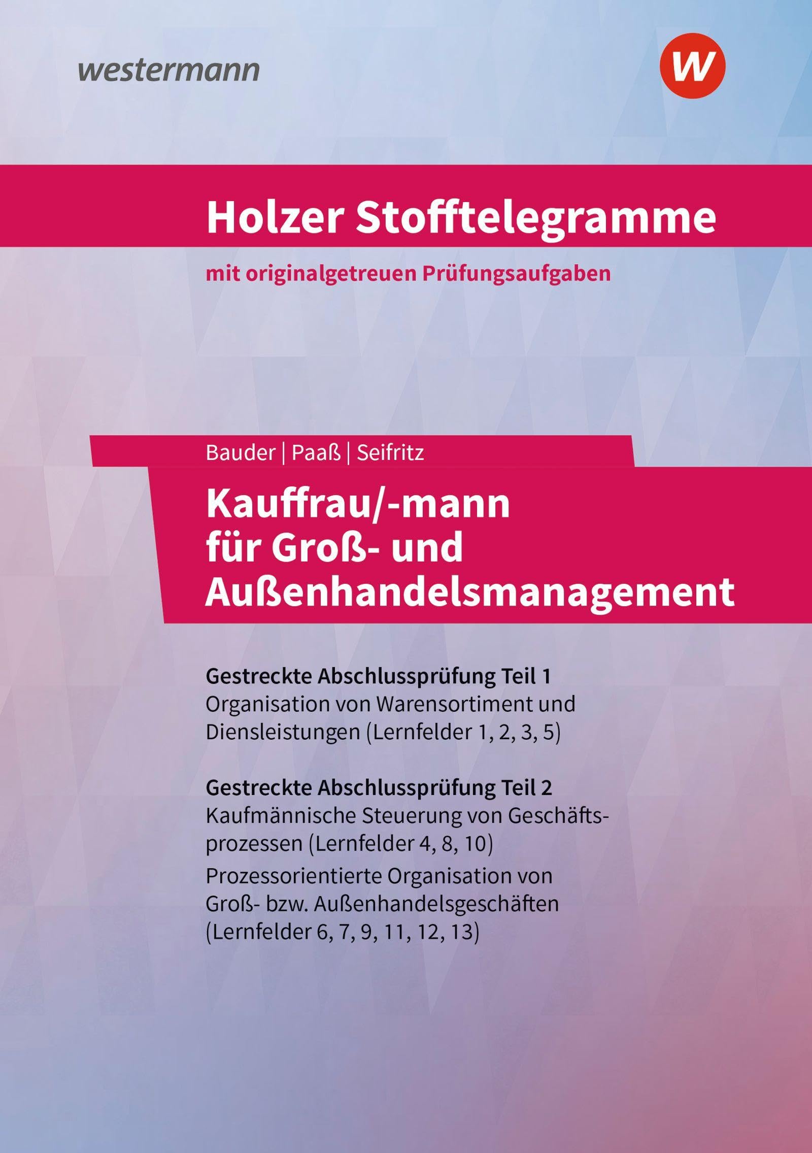 Holzer Stofftelegramme Kauffrau/-mann für Groß- und Außenhandelsmanagement Business, Finance & Career