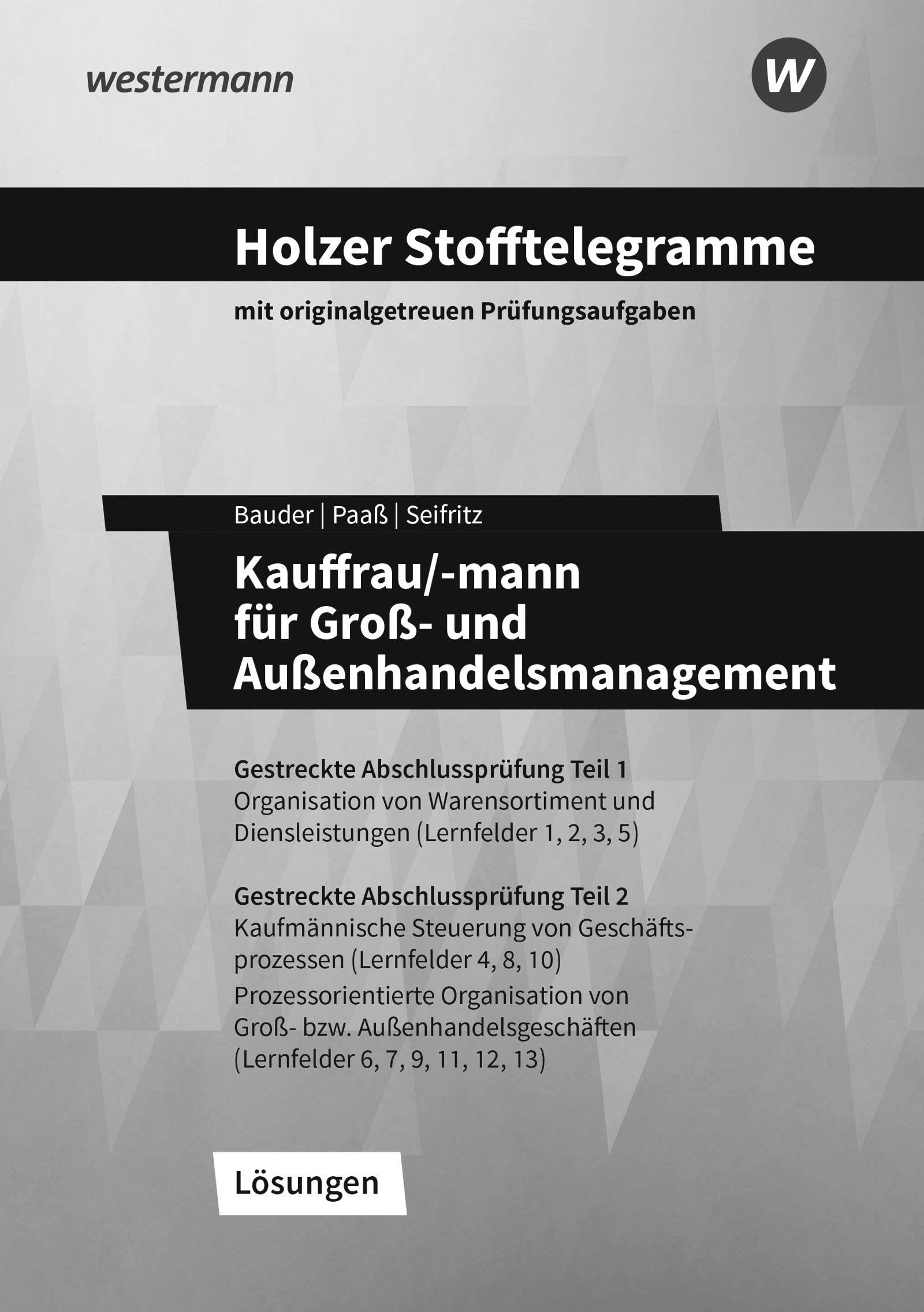 Holzer Stofftelegramme Kauffrau/-mann für Groß- und Außenhandelsmanagement Business, Finance & Career