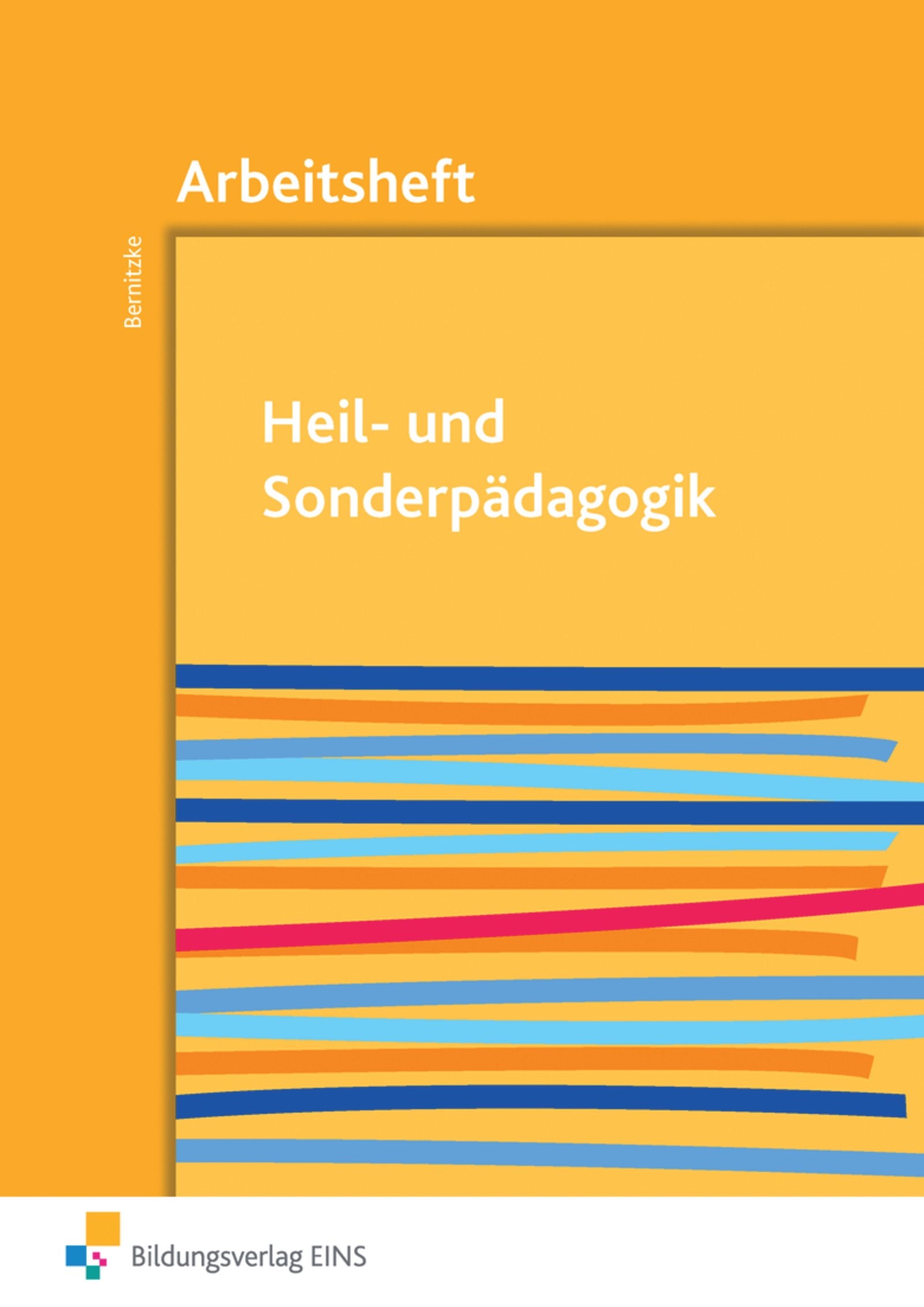 Heil- und Sonderpädagogik: Inklusive Pädagogik / Arbeitsheft Study Guides