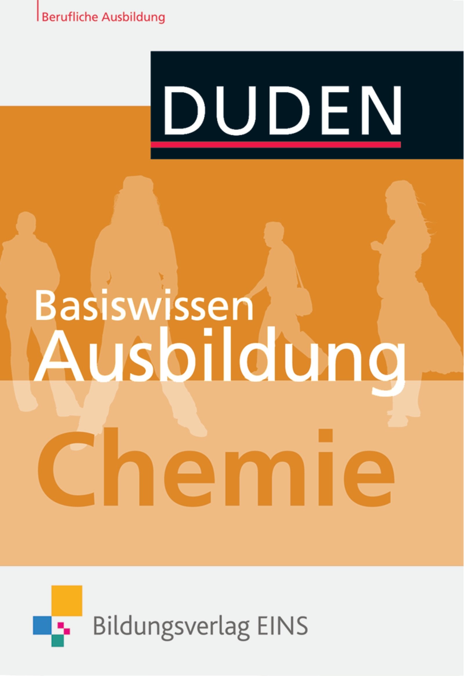 Basiswissen Ausbildung Chemie / Basiswissen Ausbildung: Chemie: Kompendium General education