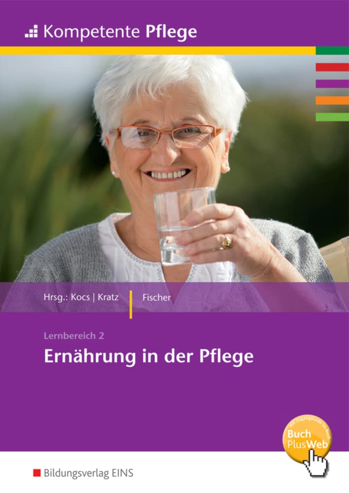 Kompetente Pflege: Ernährung in der Pflege Schülerband Non-fiction
