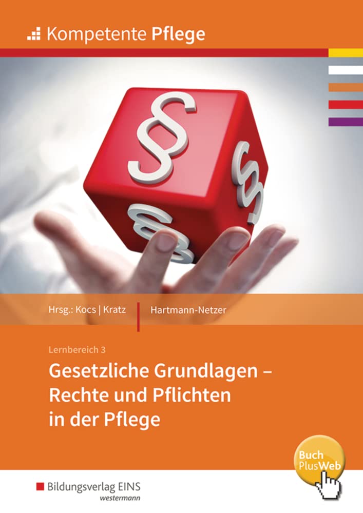 Kompetente Pflege: Gesetzliche Grundlagen Schülerband Study Guides