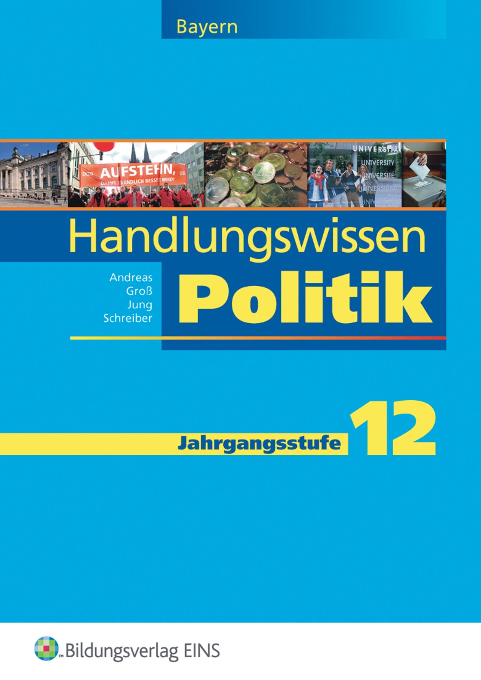 Handlungswissen Politik 12. Arbeitsheft. Bayern Business, Finance & Career