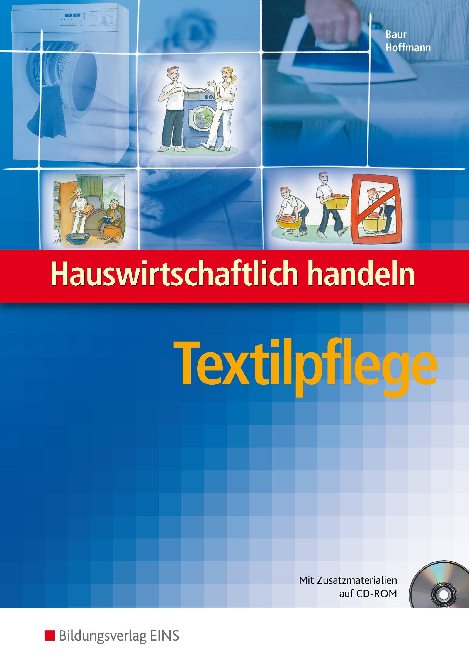 Hauswirtschaftlich handeln. Textilpflege Lehrb Study Guides
