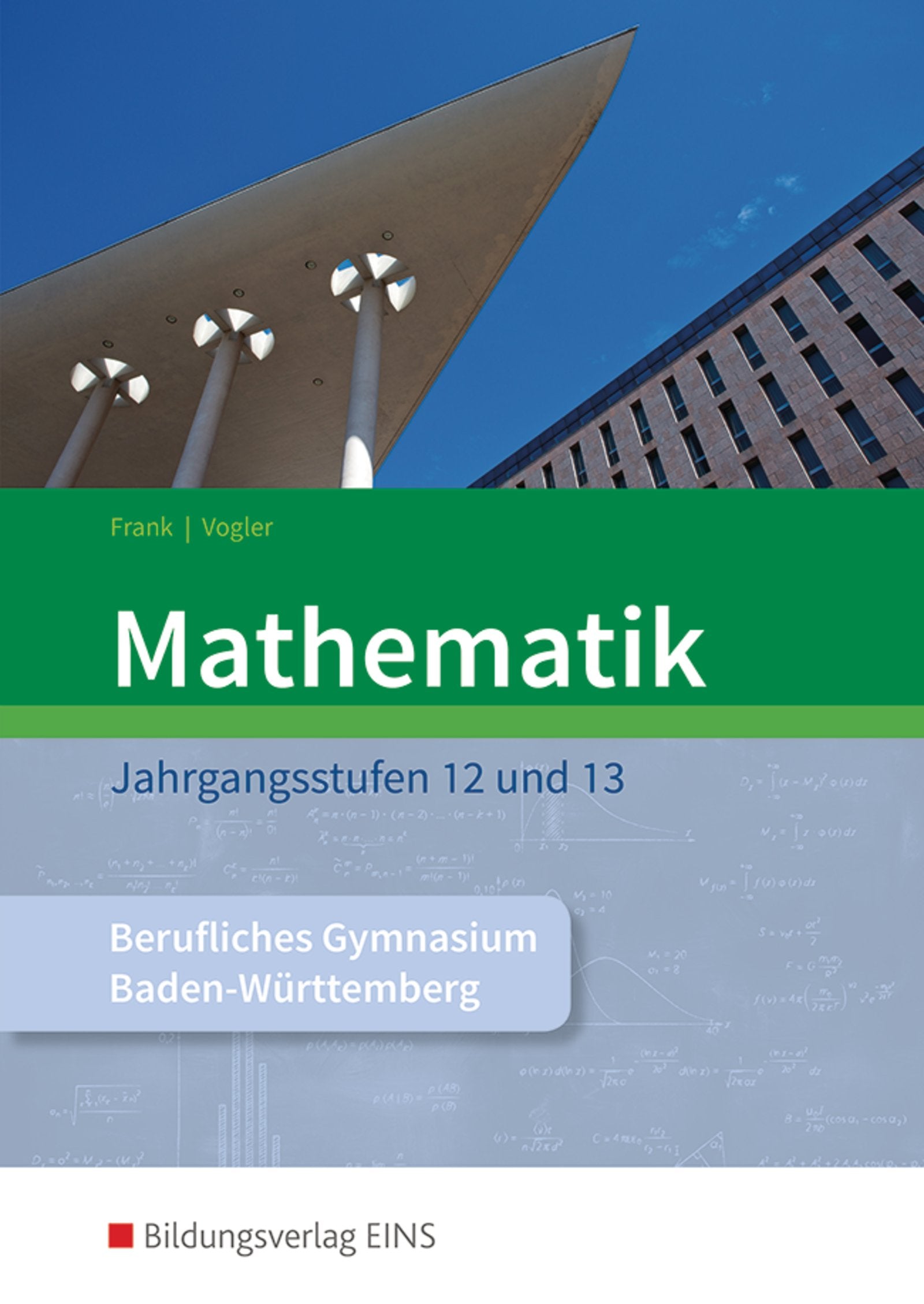 Mathematik / Mathematik - Ausgabe für das Berufliche Gymnasium in Baden-Württemberg: Ausgabe für das Berufliche Gymnasium in Baden-Württemberg / Jahrgangsstufe 12 und 13: Schülerband Study Guides