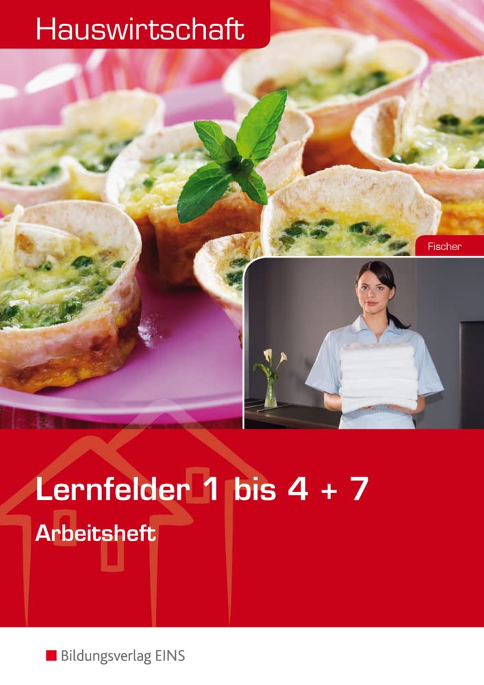 Hauswirtschaft: Lernfelder 1 bis 4 + 7 Arbeitsheft Study Guides