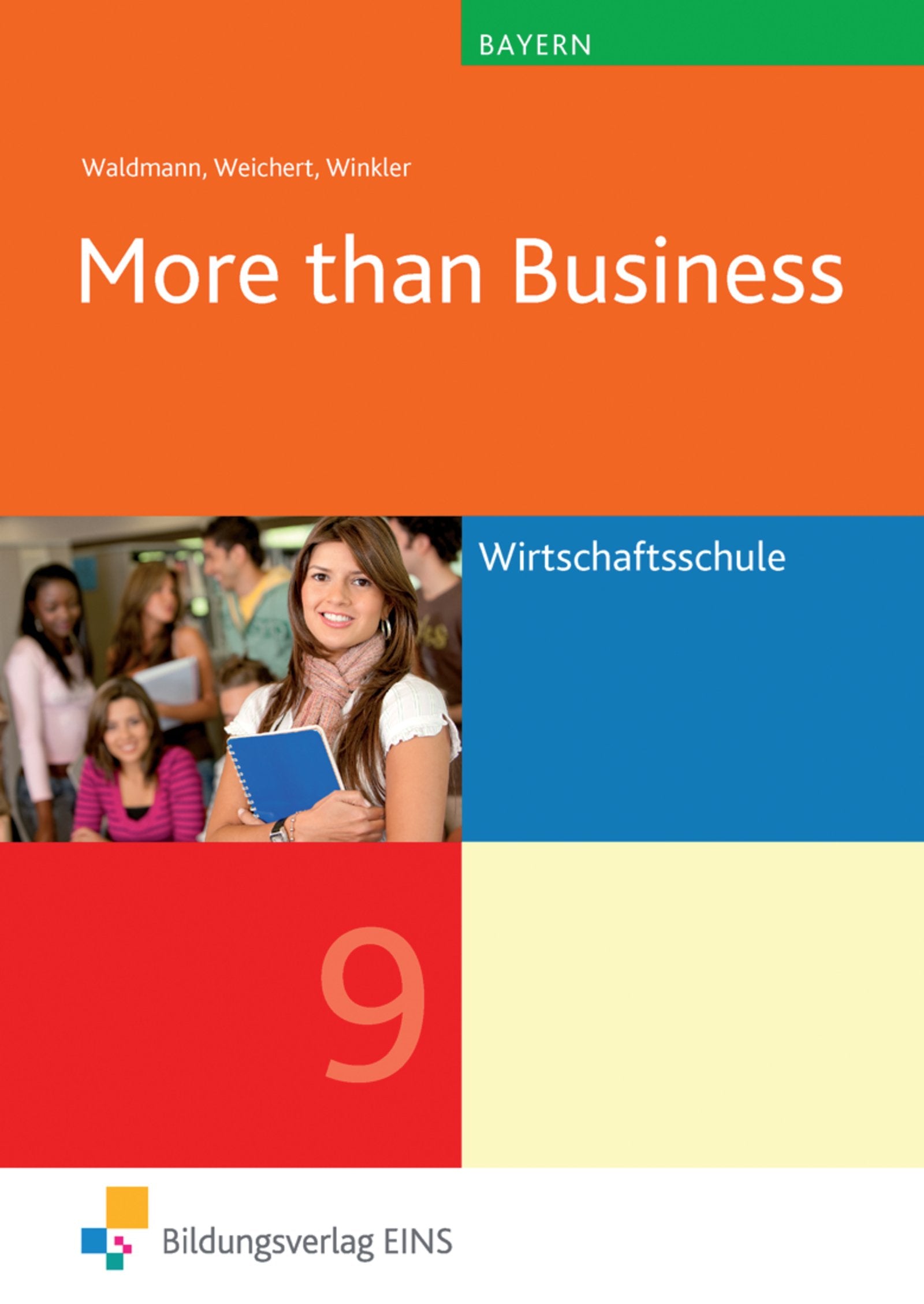 More than Business / More than Business - Englisch an der Wirtschaftsschule in Bayern: Englisch an der Wirtschaftsschule in Bayern / Schülerband 9 Study Guides
