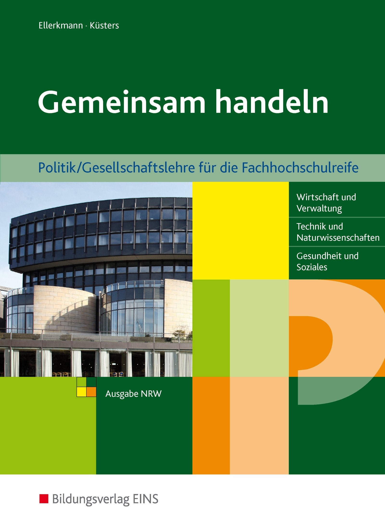 Gemeinsam handeln. Schülerband. Fachhochschulreife. Nordrhein-Westfalen book