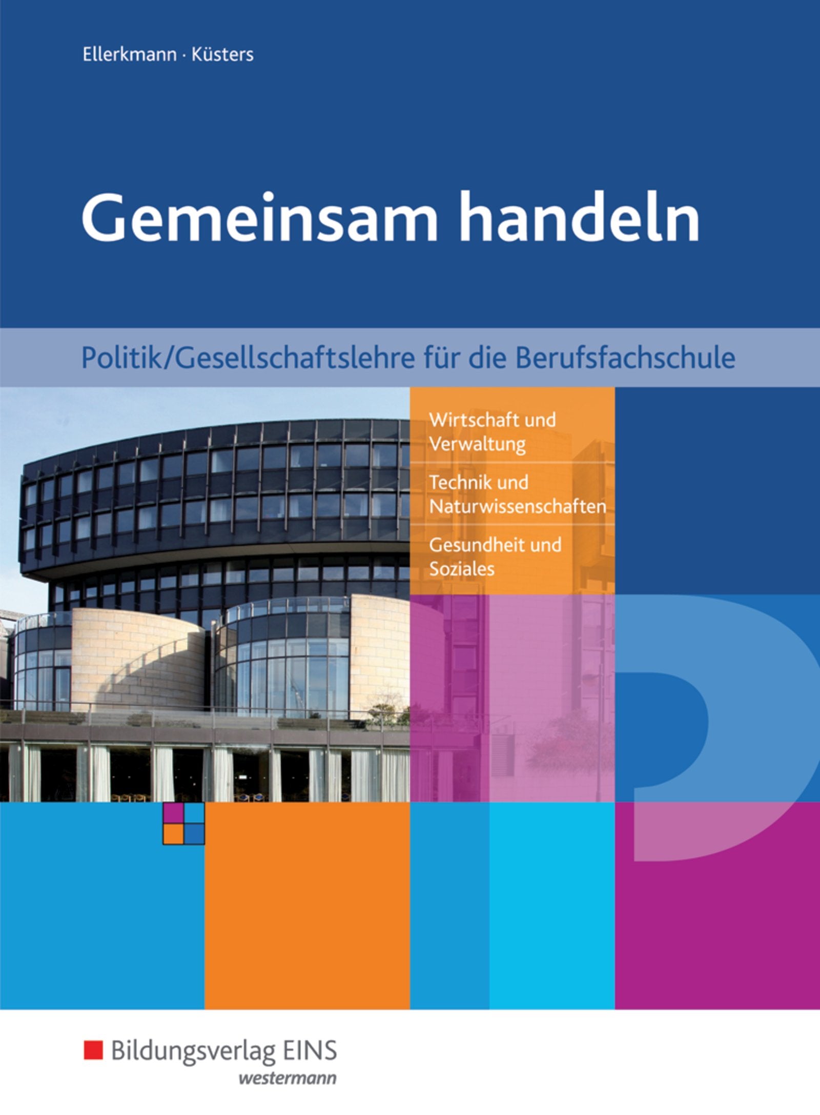 Gemeinsam handeln. Schülerband. Berufsfachschule. Nordrhein-Westfalen Study Guides