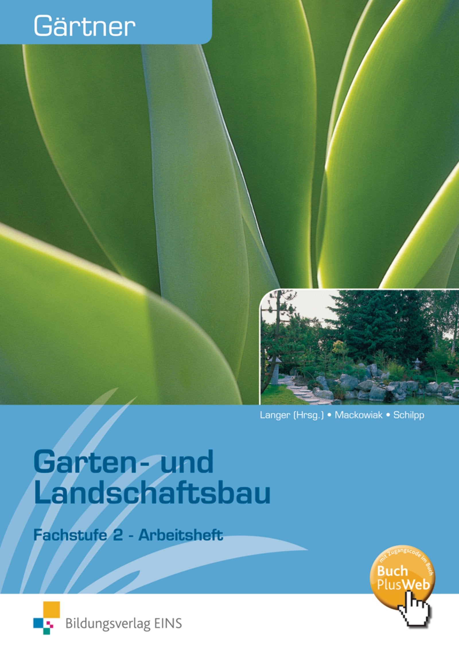 Gärtner: Grund- und Fachstufe / Fachstufe 2: Garten- und Landschaftsbau: Arbeitsheft Business, Finance & Career