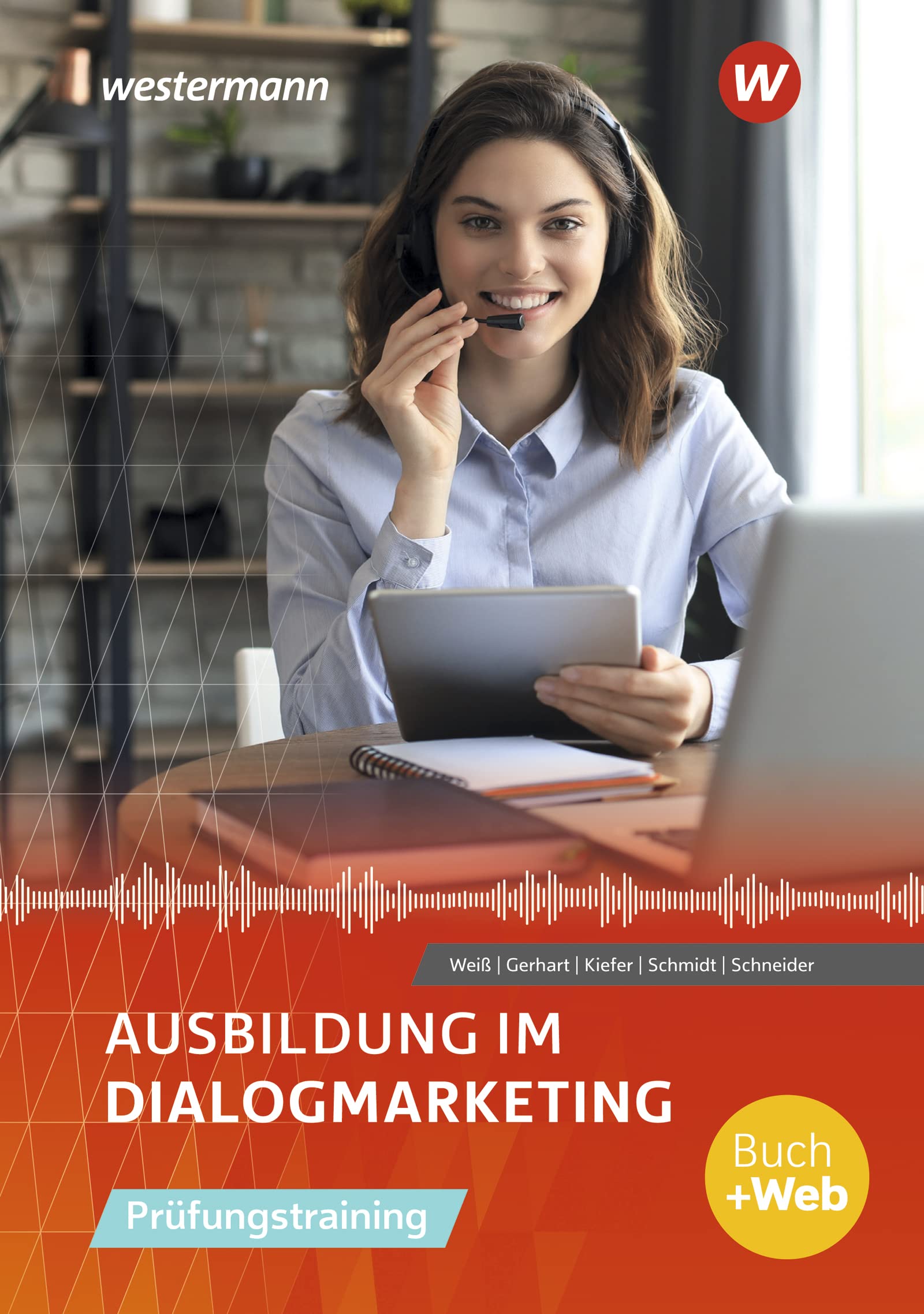 Ausbildung im Dialogmarketing: Prüfungstraining Schülerband Study Guides