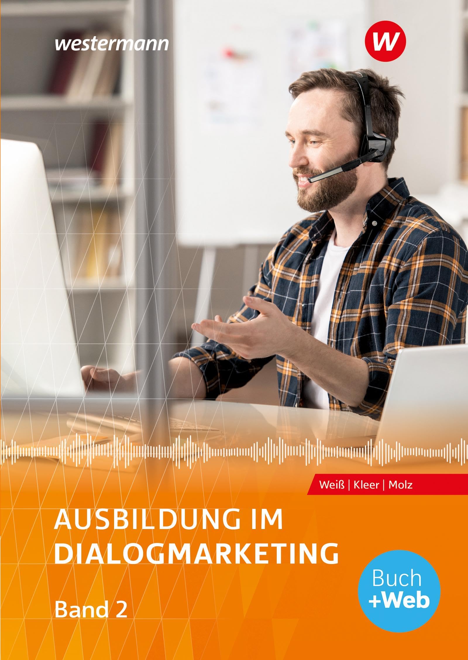 Ausbildung im Dialogmarketing: Band 2 Schulbuch Business, Finance & Career