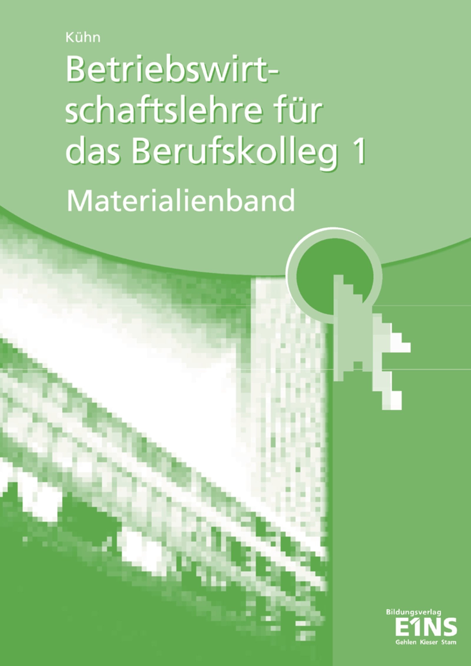 Betriebswirtschaftslehre / Ausgabe für das Berufskolleg I: Betriebswirtschaftslehre / Betriebswirtschaftslehre für das Berufskolleg I: Ausgabe für das Berufskolleg I / Materialienband Business, Finance & Career