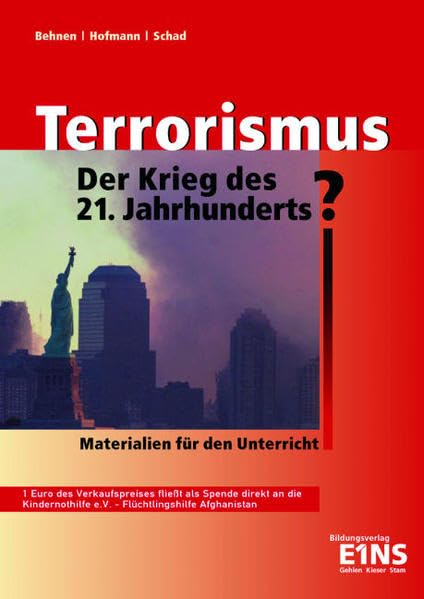 Terrorismus - der Krieg des 21. Jahrhunderts?: Materialien für den Unterricht Arbeitsbuch Business, Finance & Career