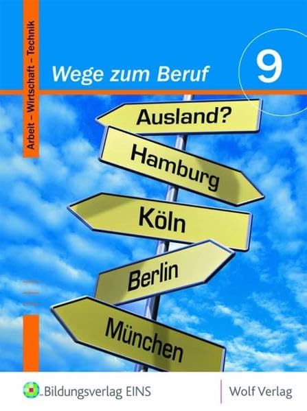 Wege zum Beruf 10: Lehrerhandbuch (Wege zum Beruf 5 bis 10 - Ausgabe zum neuen Lehrplan Bayern / Wege zum Beruf 10) Business, Finance & Career