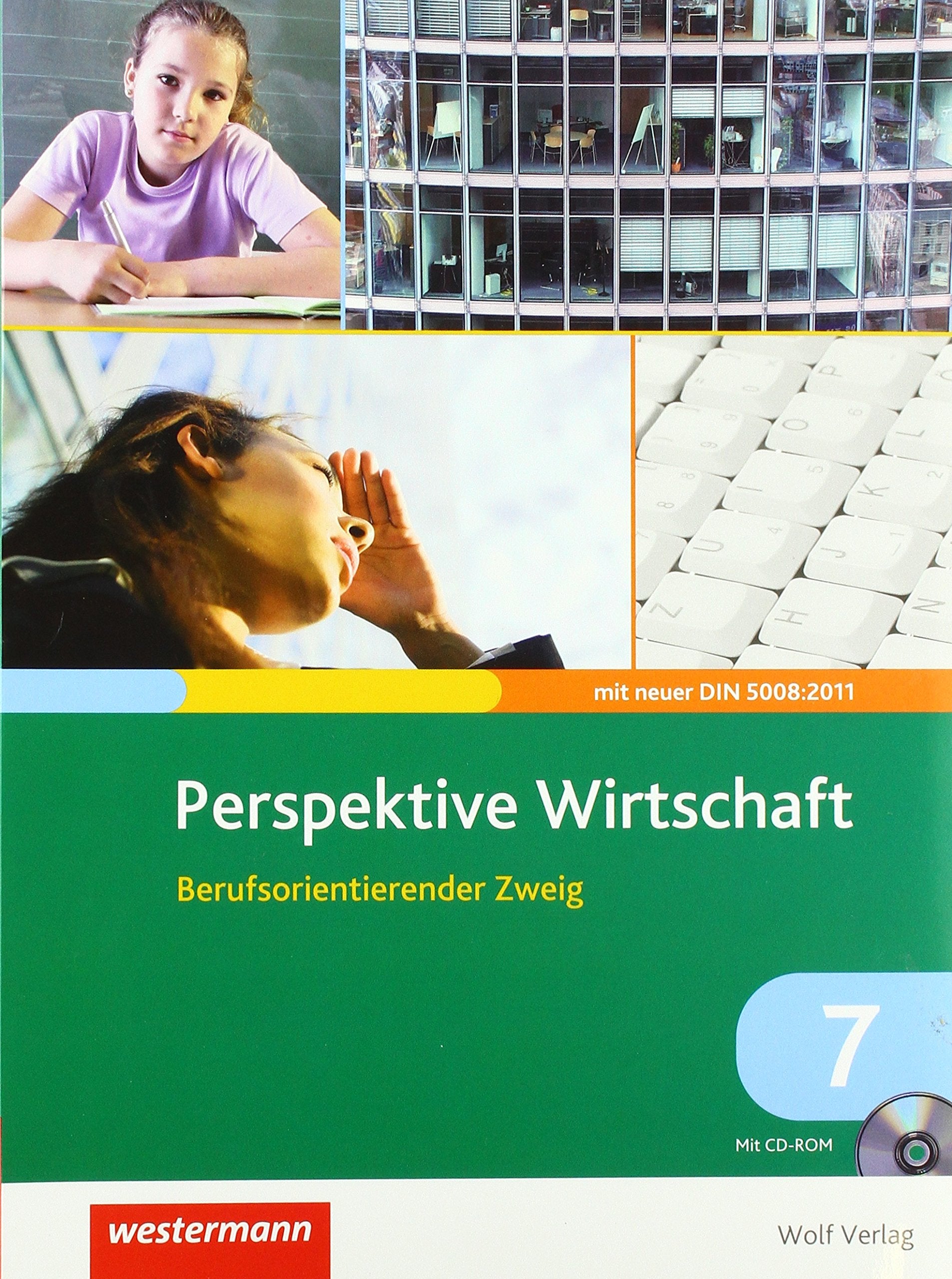 Perspektive Wirtschaft 7. Berufsorientierender Zweig: Berufsorientierender Zweig / Berufsorientierender Zweig: Schülerbuch 7 (Perspektive Wirtschaft: Berufsorientierender Zweig) Study Guides
