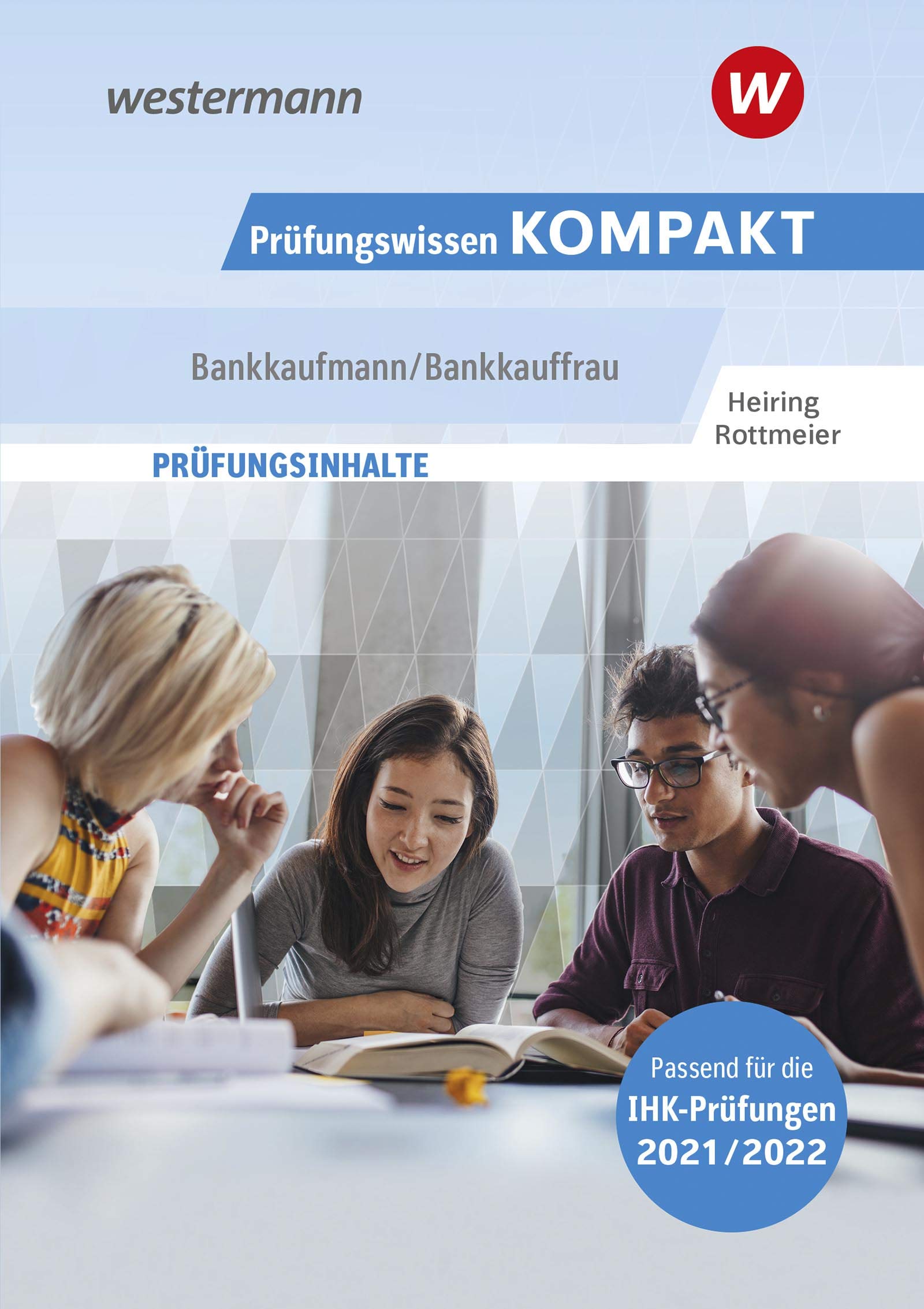 Prüfungswissen Kompakt / Prüfungswissen KOMPAKT - Bankkaufmann/Bankkauffrau: Bankkaufmann/Bankkauffrau / Prüfungsvorbereitung Study Guides