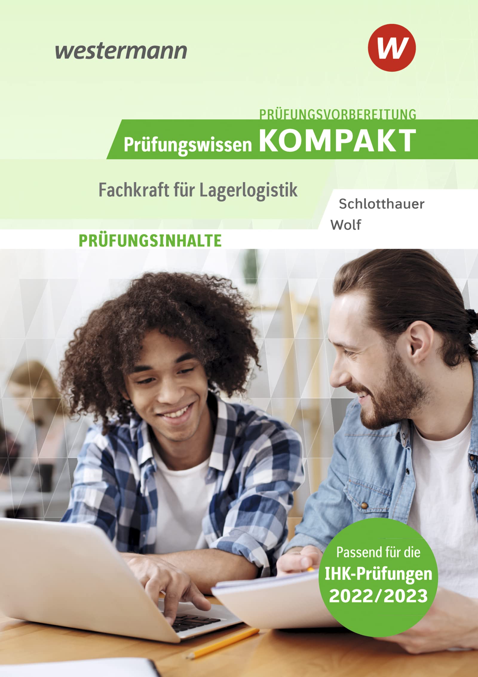 Prüfungsvorbereitung Prüfungswissen KOMPAKT - Fachkraft für Lagerlogistik Study Guides