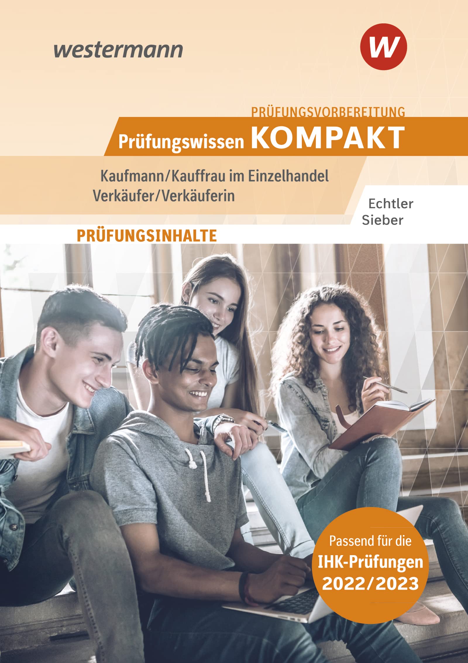 Prüfungsvorbereitung Prüfungswissen KOMPAKT - Kaufmann/Kauffrau im Einzelhandel - Verkäufer/Verkäuferin Study Guides
