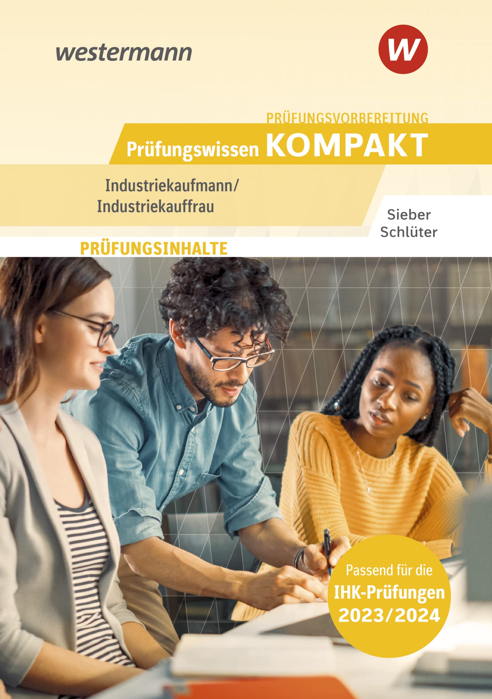 Prüfungsvorbereitung Prüfungswissen KOMPAKT - Industriekaufmann/Industriekauffrau Business, Finance & Career