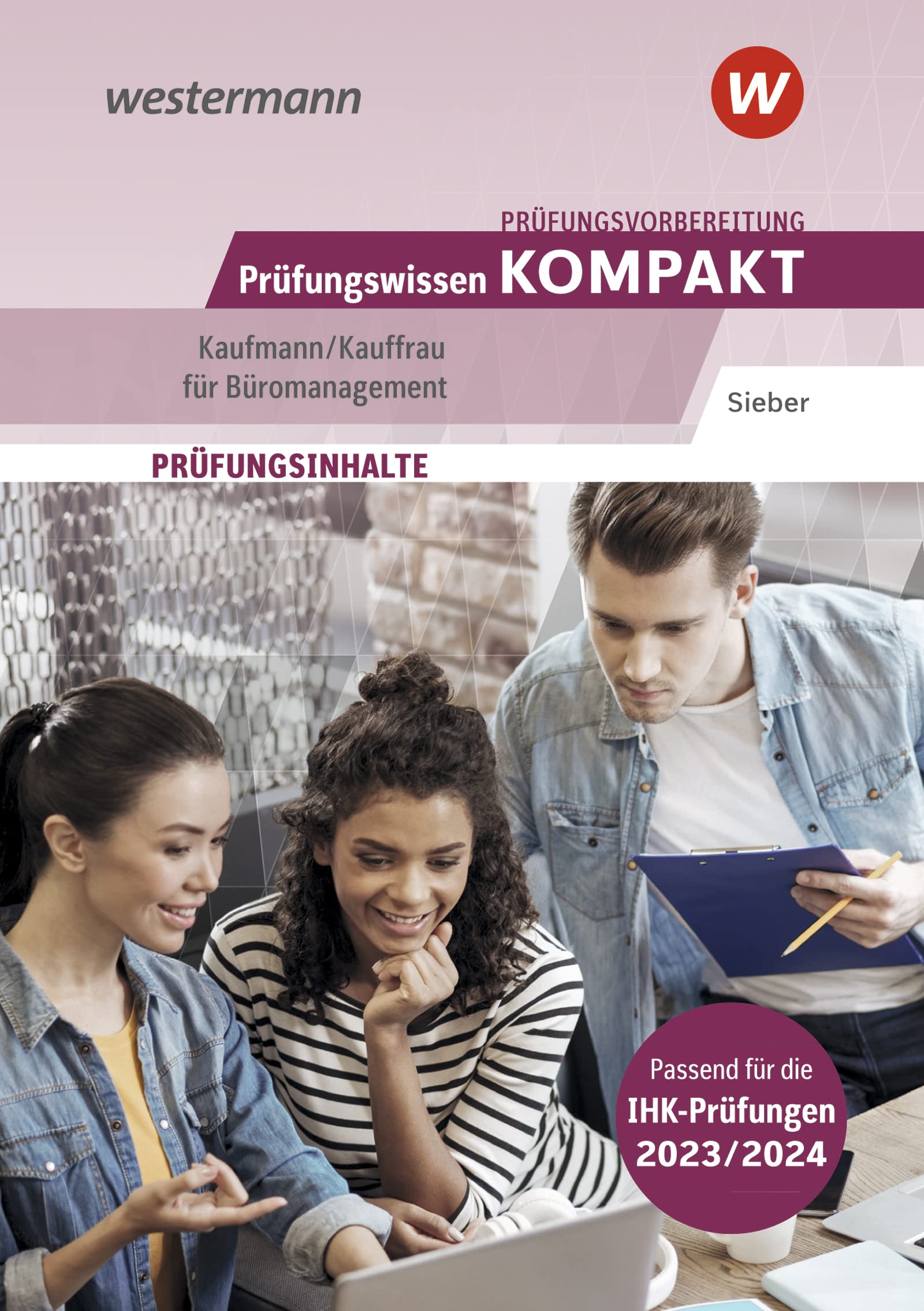 Prüfungsvorbereitung Prüfungswissen KOMPAKT - Kaufmann/Kauffrau für Büromanagement Study Guides